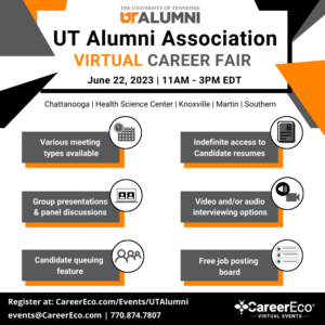 UT Alumni Association Virtual Career Fair on June 22nd, 2023 from 11am to 3pm EST. This fair is hosted on CareerEco and can be accessed at careereco.com/events/utalumni
